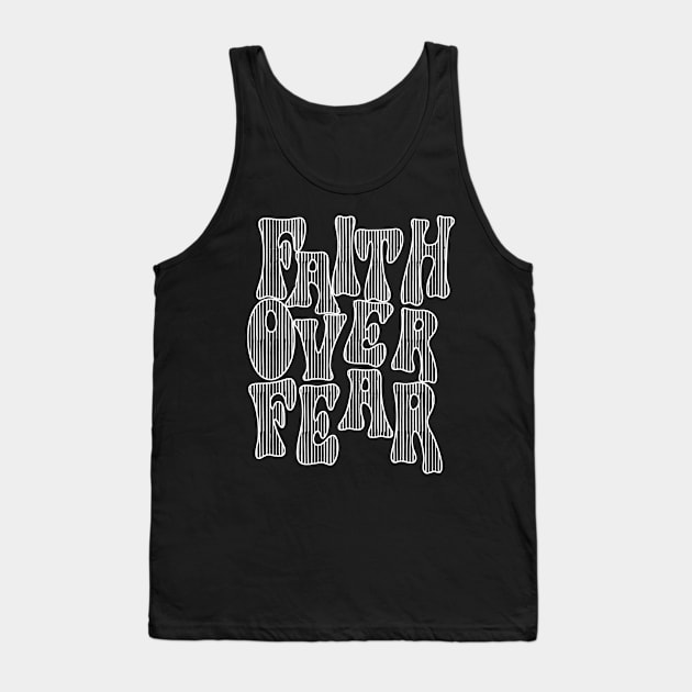 faith over fear 1 Tank Top by big_owl